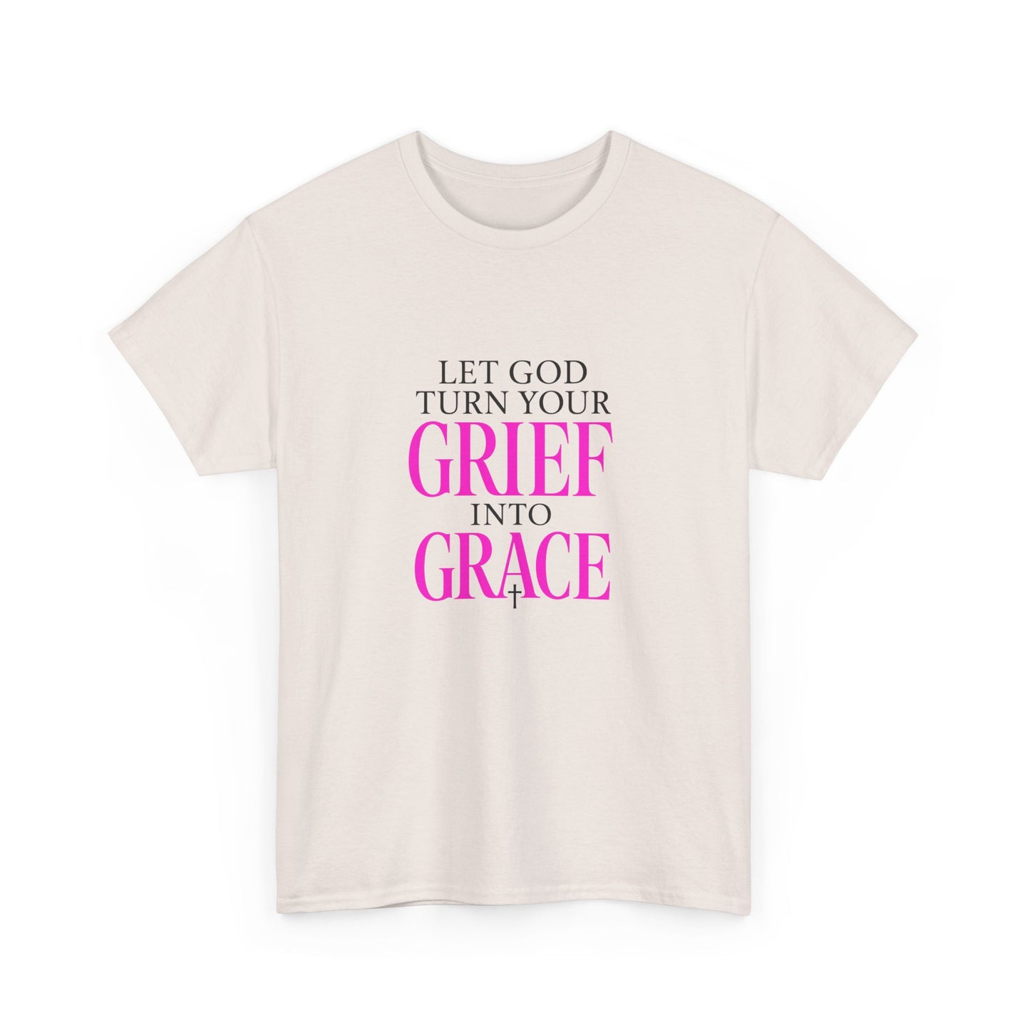 Grief to Grace Shirt