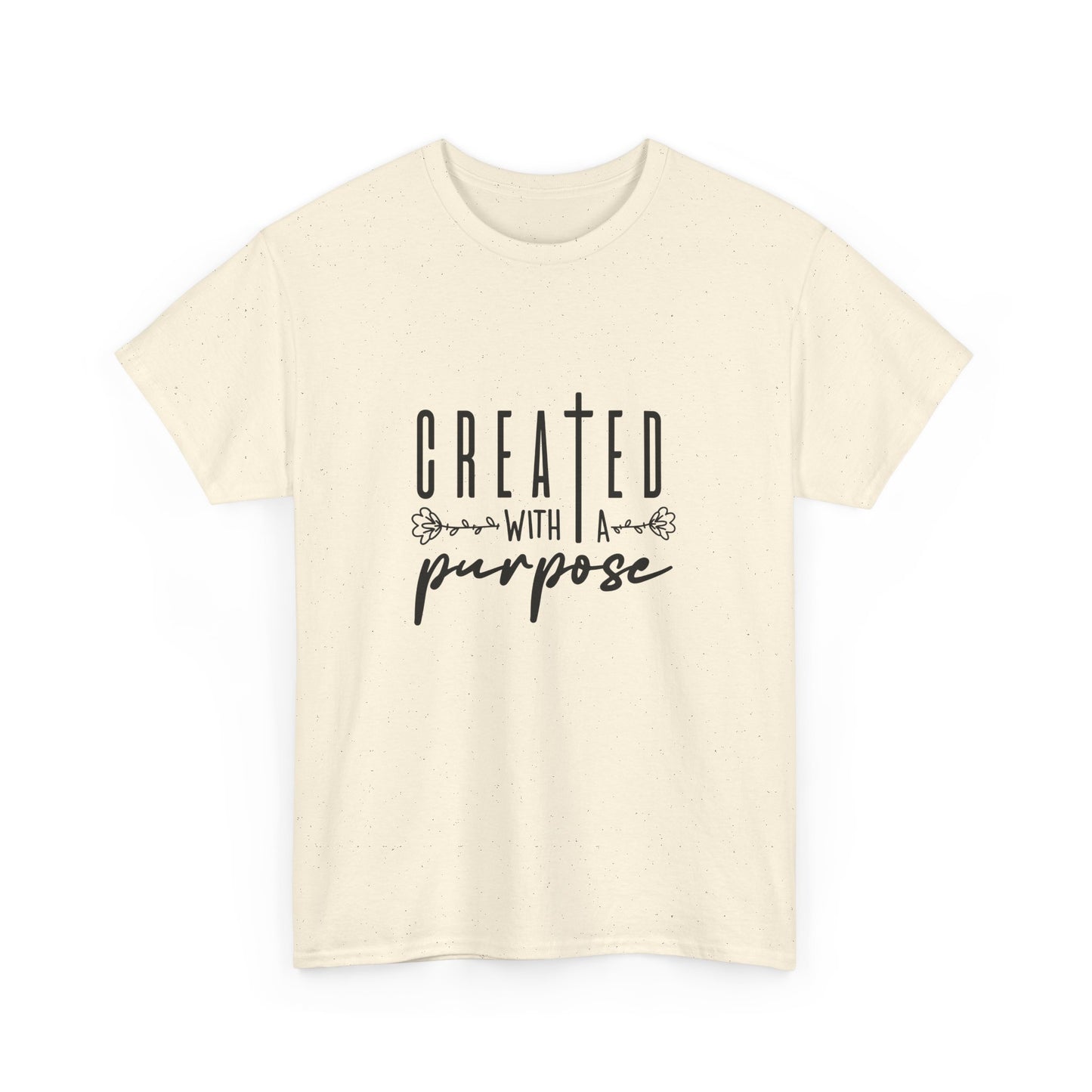 Created with a purpose T shirt