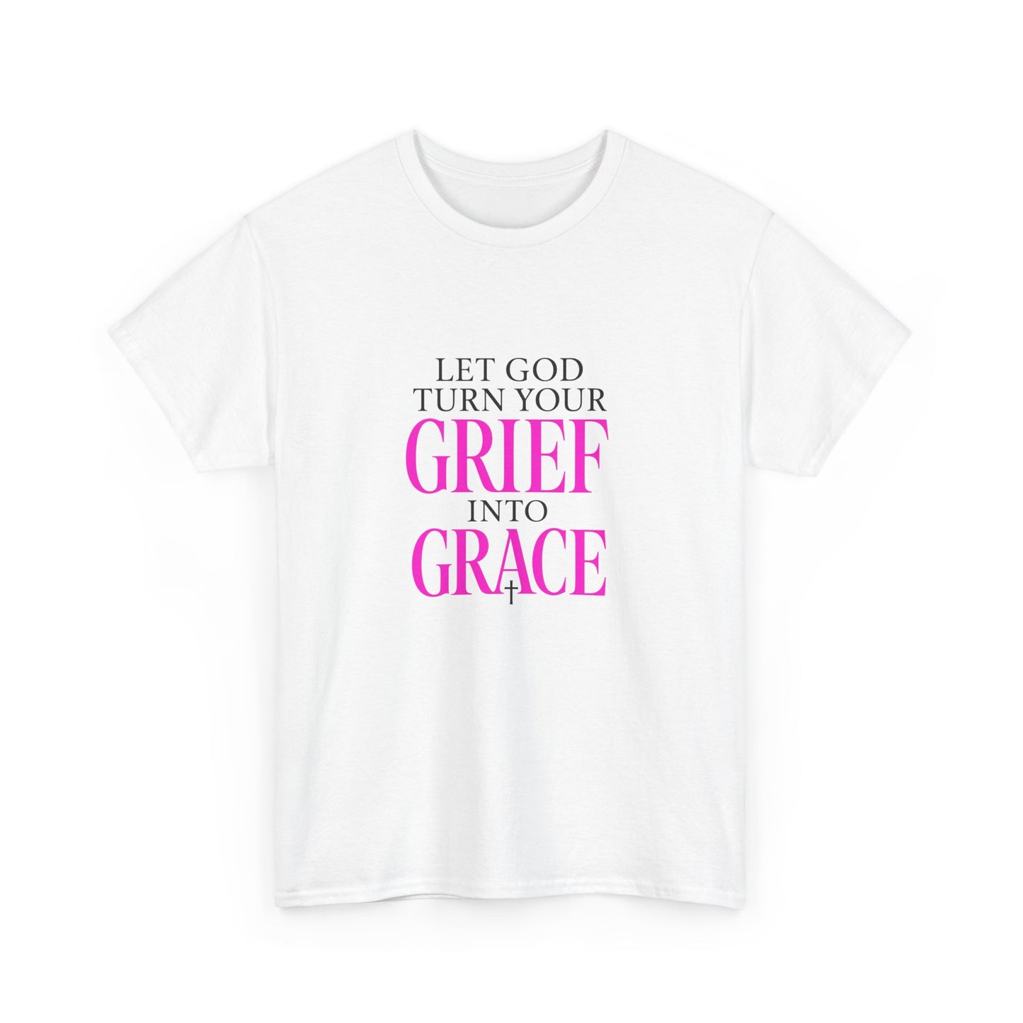 Grief to Grace Shirt