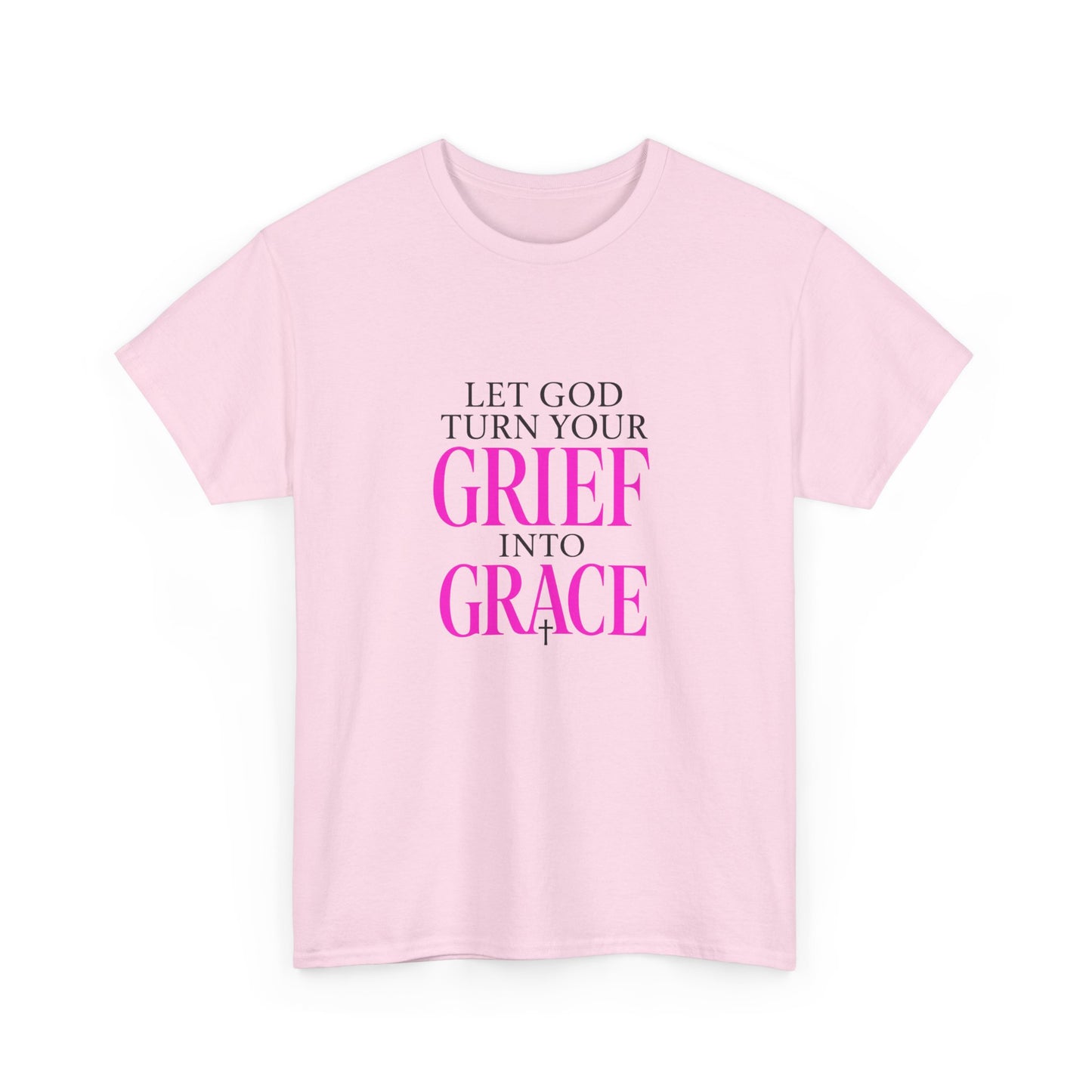 Grief to Grace Shirt
