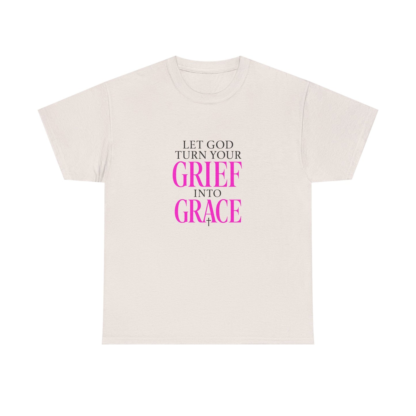 Grief to Grace Shirt