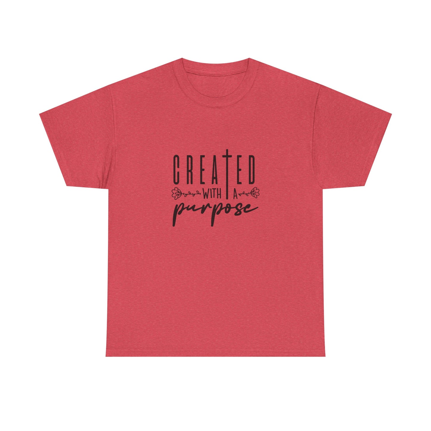 Created with a purpose T shirt