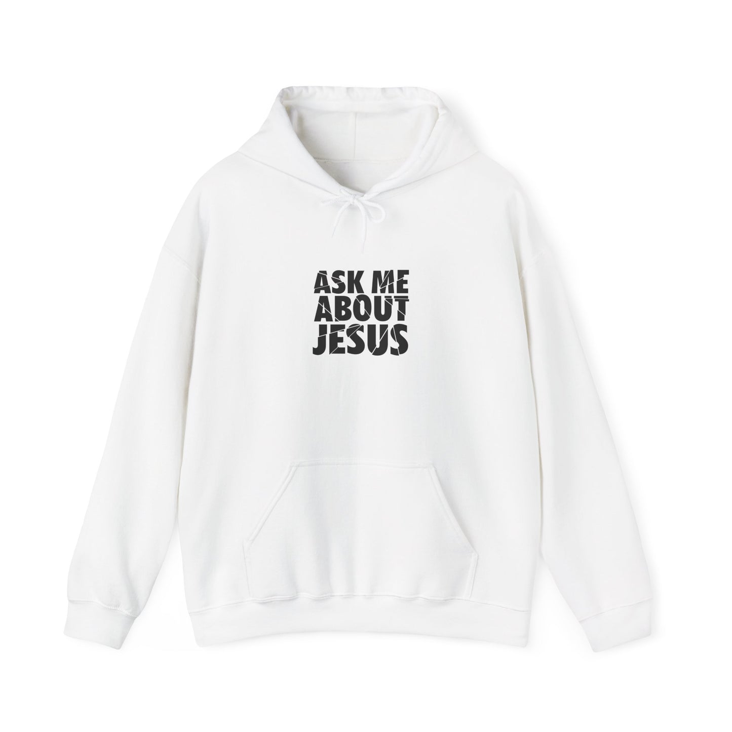 Ask Me About Jesus Sweatshirt