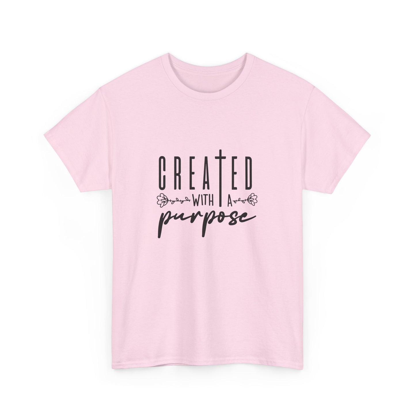 Created with a purpose T shirt