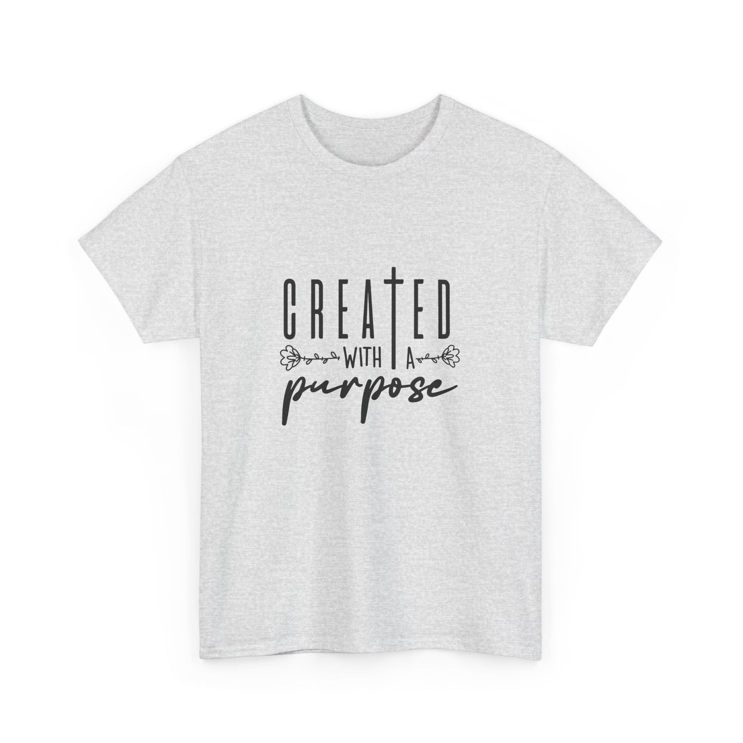 Created with a purpose T shirt