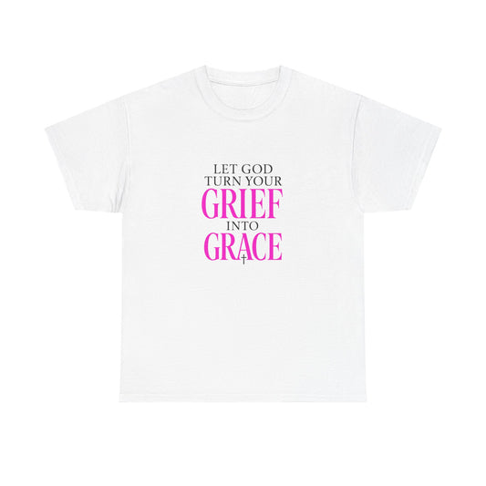 Grief to Grace Shirt